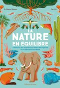 La nature en équilibre, Sharon Wismer, Terri Po, Livre jeunesse