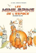 Les minilapins de l'espace, Alessio Alcini, Livre jeunesse