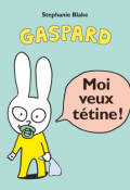 Moi veux tétine, Stephanie Blake, Livre jeunesse