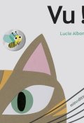 Vu, Lucie Albon, Livre jeunesse