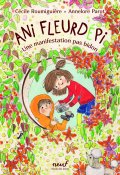 Ani Fleurdépi. Une manifestation pas bidon, Cécile Roumiguière, Annelore Parot, Livre jeunesse