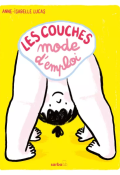 Les couches mode d'emploi, Anne-Isabelle Lucas, Livre jeunesse