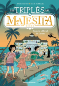 Les triplés du majestia, Anaïs Sautier, Lucie Durbiano, Livre jeunesse