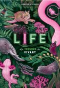 Life : les trésors du vivant, Jennifer N. R. Smith, Livre jeunesse