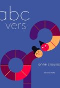 Abc vers, anne crausaz, livre jeunesse
