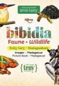 Faune = Bibidia/Wildlife