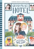 Grand Palace hôtel, Sandrine Bonini, Amélie Graux, livre jeunesse, roman jeunesse
