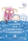 La grande peur de mes petits cauchemars-Rosalinde Bonnet-Livre jeunesse
