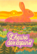 L'heure des lapins-Anne Cortey-Xu Hualing-Livre jeunesse