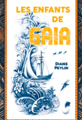 Les enfants de Gaia-Diane Peylin-Livre jeunesse