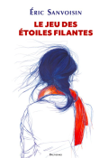 Le jeu des étoiles filantes-Eric Sanvoisin-Livre jeunesse