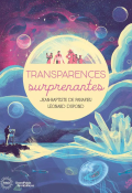 Transparences surprenantes-Jean-Baptiste de Panafieu-Léonard Dupond-Livre jeunesse