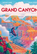 Grand Canyon, Susan Lamb, Sean Lewis, Livre jeunesse