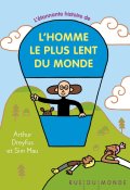 L'homme le plus lent du monde, Arthur Dreyfus, Sim Mau, Livre jeunesse