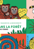 Petit imagier de la biodiversité : Dans la forêt-Guido Ferro-Livre jeunesse