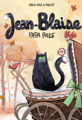 Jean-Blaise : papa poule-Emilie Boré-Vincent-Livre jeunesse