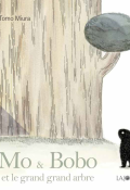 Mo et Bobo et le grand arbre-Tomo Miura-Livre jeunesse