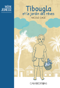 Tibougla et le jardin des rêves-Nicole Cage-Livre jeunesse