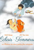 Éclair et tonnerre : ou l'histoire de deux petites fées intrépides-Han Kang-Jin Tae Ram-Livre jeunesse