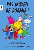 Pas moyen de dormir-Vera Eggermann-Livre jeunesse