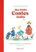 Mes petits contes écolos-Coralie Saudo-Xavière Devos-Livre jeunesse