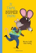Je t'aime, super papa !-Alexandra Garibal-Claudia Bielinsky-Livre jeunesse