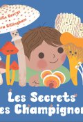 Les secrets des champignons, Kallie George, Sara Gillingham, Livre Jeunesse