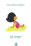 Mes petits imagiers : la mer, Janik Coat, Livre Jeunesse