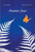 Premier jour-Christelle Vallat-Juliette Parachini-Deny-Livre jeunesse
