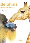 Adelphina : une enfant de l'amour-Valérie Dumas-Livre jeunesse