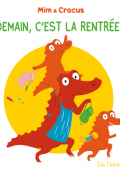 Mim et Crocus : Demain, c'est la rentrée !