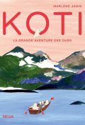 Koti : la grande aventure des ours-Marlène Janin-Livre jeunesse