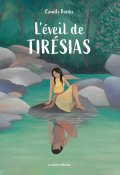 L'éveil de Tirésias-Camille Bordes-Livre jeunesse