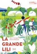 La grande Lili-Rémi Courgeon-Rozenn Brécard-Livre jeunesse