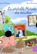 La véritable histoire des mouches-Noémie Floissac-Anna Chronique-Livre jeunesse