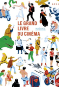 Le grand livre du cinéma-Raphaële Botte-Aloïs Marignane-Livre jeunesse