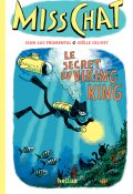 Miss chat (T. 4). Le secret du viking king-Jean-Luc Fromental-Joëlle Jolivet-Livre jeunesse