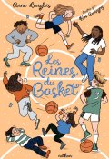 Les reines du basket-Anne Langlois-Kim Consigny-Livre jeunesse