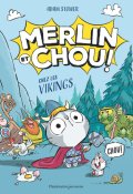 Merlin et Chou ! : chez les vikings-Adam Stower-Livre jeunesse