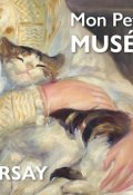 Mon petit musée : Orsay-Grégoire Solotareff-Livre jeunesse