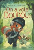 On a volé Doudou !-Maude De Bel-Quentin Gréban-Livre jeunesse