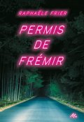 Permis de frémir-Raphaële Frier-Livre jeunesse