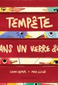 Tempête dans un verre d'eau-Louna Demir-Mar Guixé-Livre jeunesse