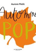 Un automne pop-Aurore Petit-Livre jeunesse