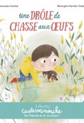 Une drôle de chasse aux oeufs-Alexandra Garibal-Bérengère Mariller-Gobber-Livre jeunesse