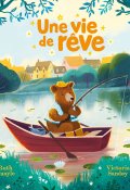 Une vie de rêve-Ruth Quayle-Victoria Sandøy-Livre jeunesse