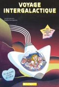 Voyage intergalactique-Louise Vercors-Noelia Diaz Iglesias-Livre jeunesse