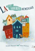La petite souris déménage, Noémie Floissac, Chloé Floissac, Livre Jeunesse