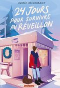 24 jours pour survivre au réveillon-Audrée Archambault-Livre jeunesse