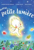 Plume, petite lumière-Andréa Ruchat-Denieul-Coralie Saudo-Laura Hedon-Livre jeunesse